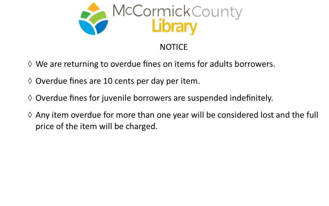 Reminder: Overdue fines are back for adult borrowers.